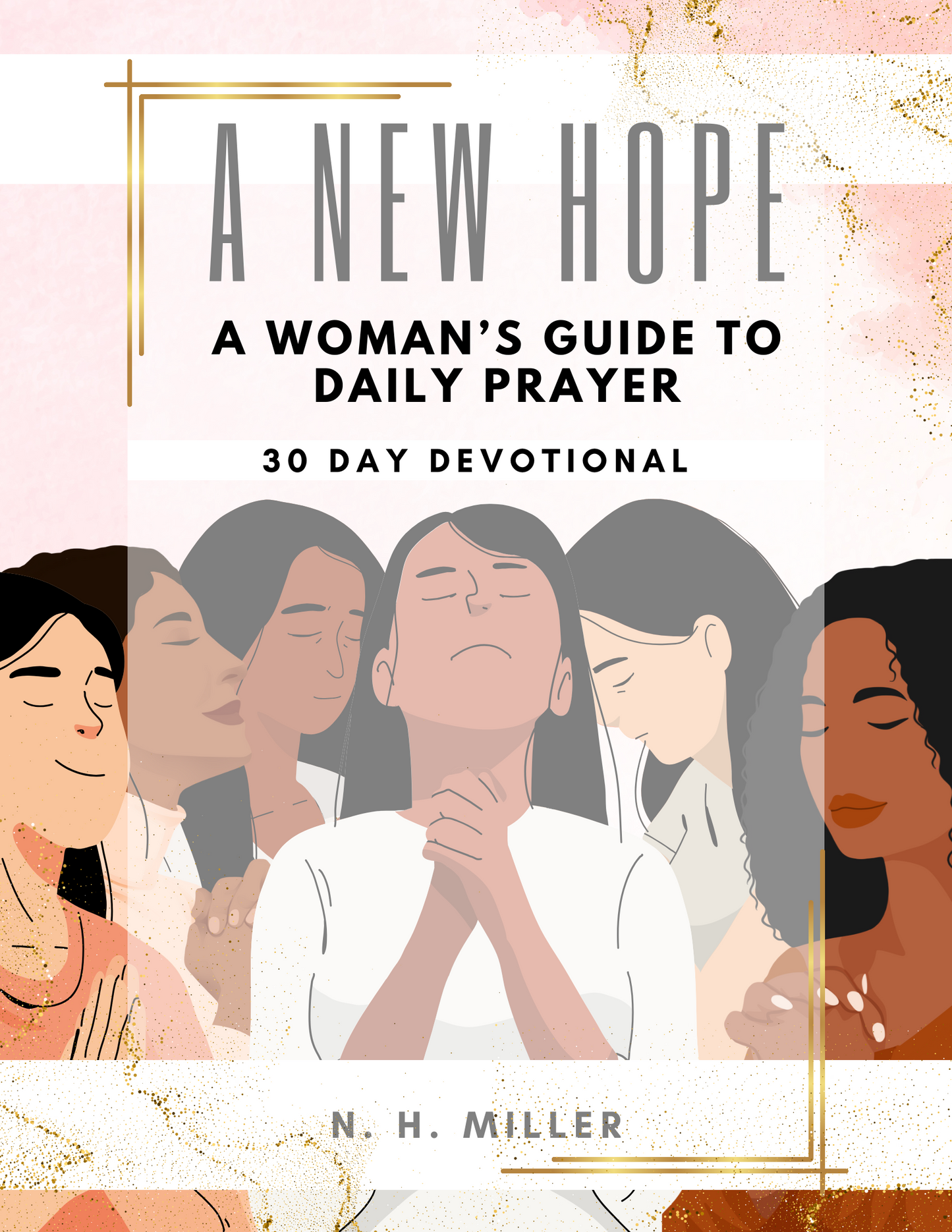 A New Hope: A Woman's Guide to Daily Prayer - 30 Day Devotional (E-Book)