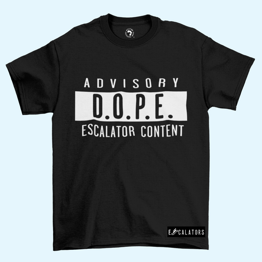 ESCALATORS MUSIC GROUP -D.O.P.E. ADVISORY BLACK TEE